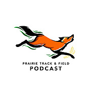 Prairie Track & Field Podcast