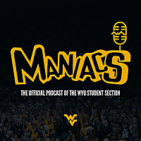 Maniacs: The Official Podcast Of The WVU Student Section
