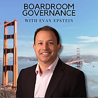 Boardroom Governance with Evan Epstein