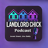 The Landlord Chick Podcast