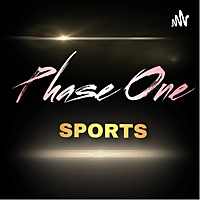 Phase One: Sports betting and Sports Podcast