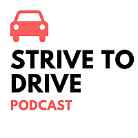 Strive to Drive Podcast