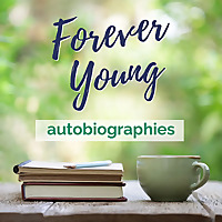 Forever Young Autobiographies