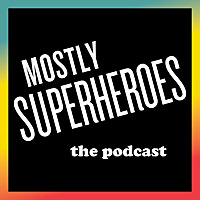 Mostly Superheroes
