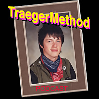 TraegerMethod Podcast