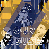 LAisOurHouse