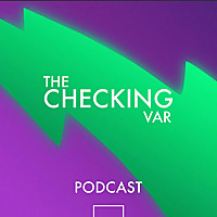 #CheckingVAR Podcast