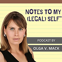 Notes To My (Legal) Self