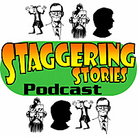 Staggering Stories Podcast   Staggering Stories Podcast