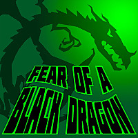 Fear of a Black Dragon