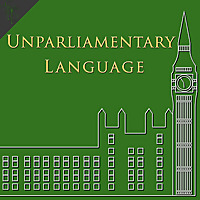 Unparliamentary Language