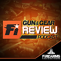 Gun & Gear Review Podcast