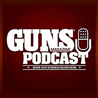 The GUNS Magazine Podcast