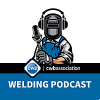The CWB Association Welding Podcast