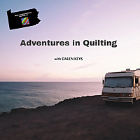 Adventures in Quilting