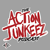 The Action Junkeez Podcast