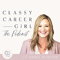 The Classy Career Girl Podcast