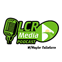 LCR Media Podcast