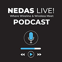 NEDAS Live! Where Wireline and Wireless Meet