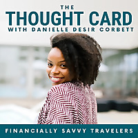 The Thought Card: Smart Travel Tips and Travel Hacking For Financially Savvy Travelers