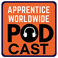Apprentice Worldwide Podcast