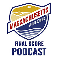 Mass Youth Soccer FINAL SCORE Podcast
