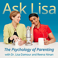 Ask Lisa: The Psychology of Parenting