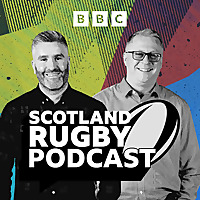 BBC Radio Scotland Rugby Podcast