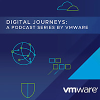 Digital Journeys   A Podcast Series from VMware