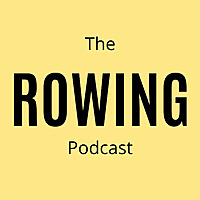 The Rowing Podcast