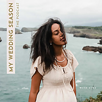 My Wedding Season - The Podcast