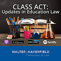 Class Act: Updates in Education Law