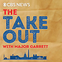 The Takeout with Major Garrett
