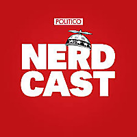 POLITICO's Nerdcast