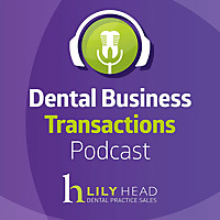 Dental Business Transactions Podcast