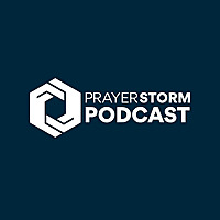Prayer Storm Podcast