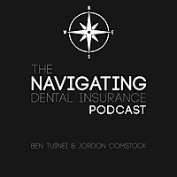The Navigating Dental Insurance Podcast