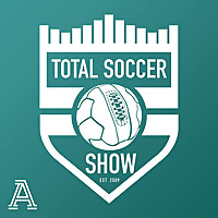 Total Soccer Show: USMNT, Champions League, EPL, and more ...