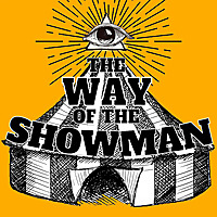 the Way of the Showman