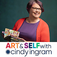 Art and Self with Cindy Ingram
