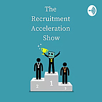 The 120 Second Recruitment Podcast