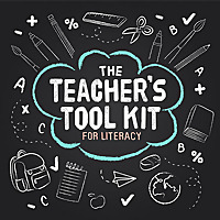 The Teacher's Tool Kit For Literacy