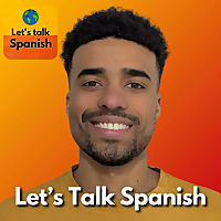 Let's Talk Spanish | Spanish Listening Practice with Travel & Culture
