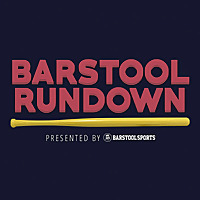 Barstool Rundown
