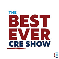 The Best Ever CRE Show