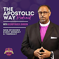The Apostolic Way Podcast