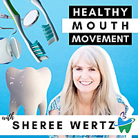 The Healthy Mouth Movement Podcast