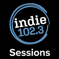 Indie 102.3 Sessions
