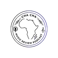 Cha Cha Music Review Podcast