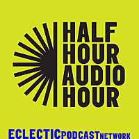 Half Hour Audio Hour